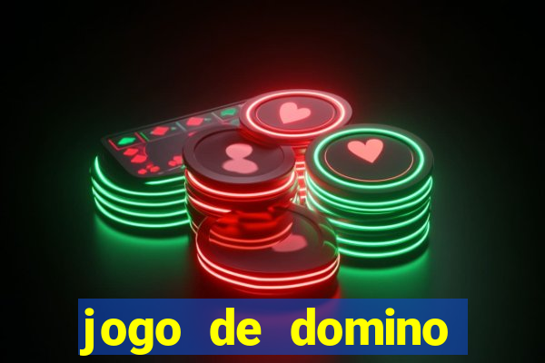 jogo de domino valendo dinheiro real